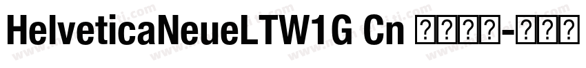 HelveticaNeueLTW1G Cn 字体下载字体转换